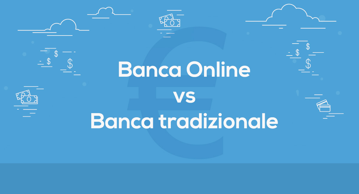 Banca Online Vs Banca Tradizionale Pro E Contro Del Conto Digitale