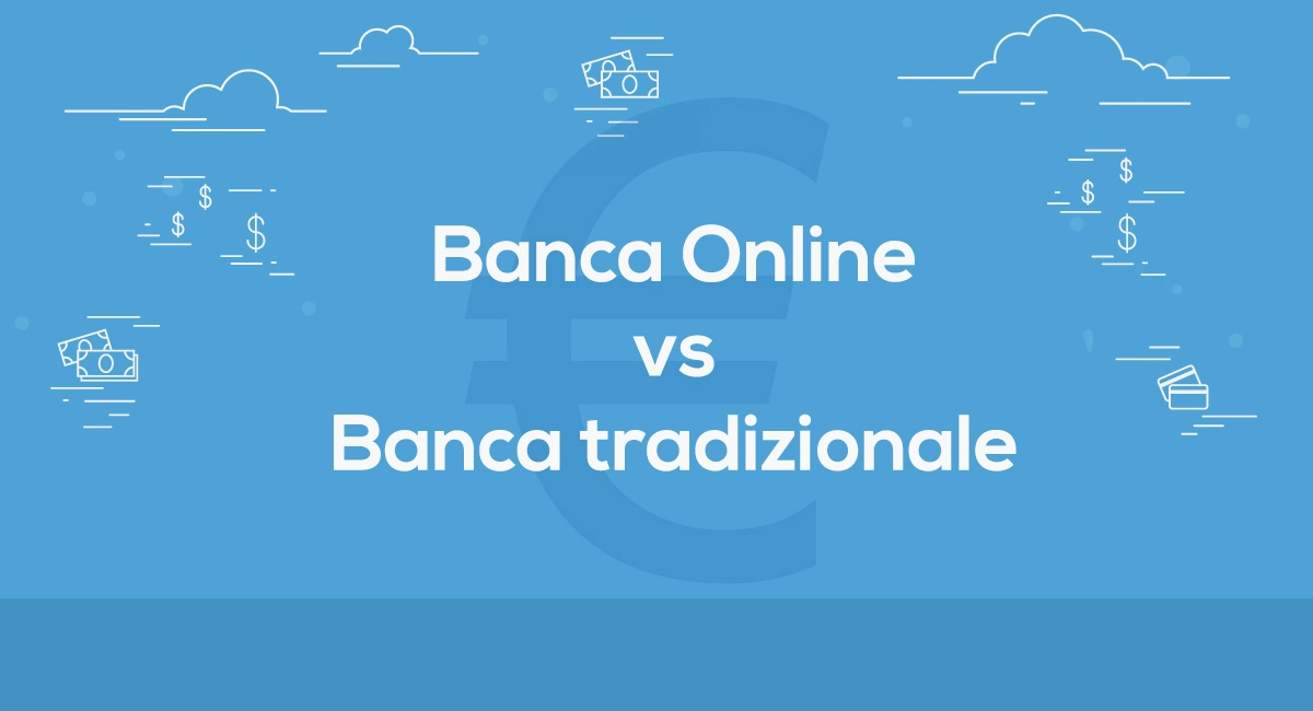 Banca Online vs Banca tradizionale