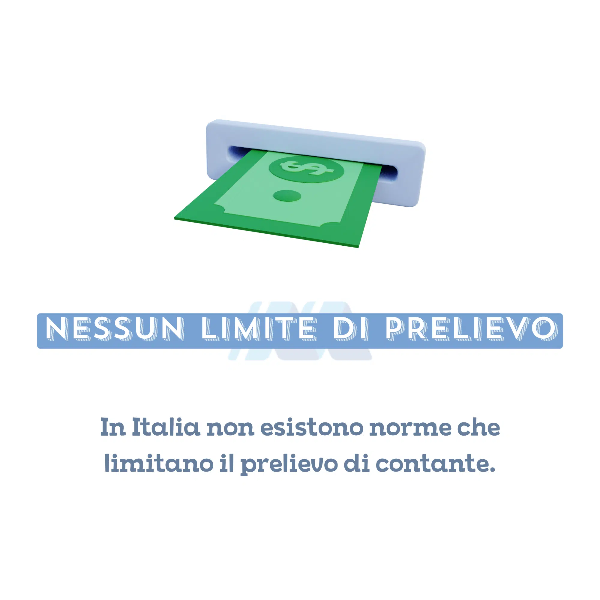 In Italia nessuna norma limita l'importo massimo prelevabile in contanti dal proprio conto corrente
